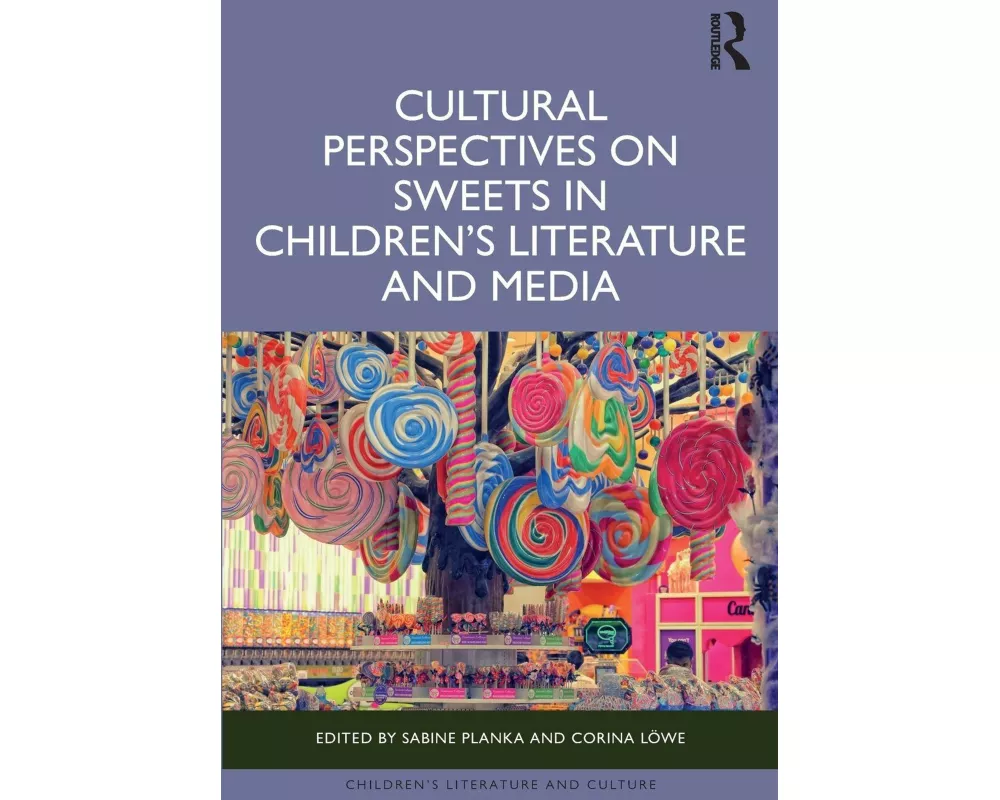 Cultural Perspectives on Sweets in Children’s Literature and Media