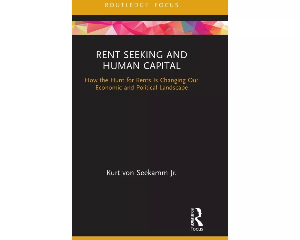 Rent Seeking and Human Capital