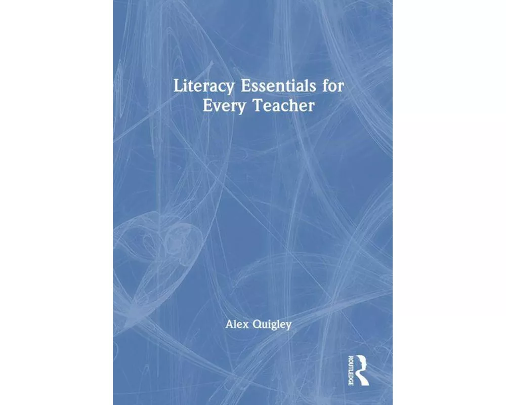 Literacy Essentials for Every Teacher