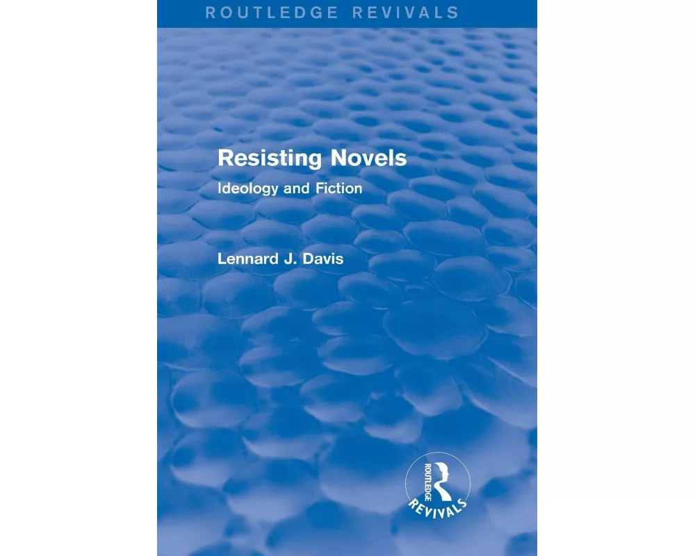 Resisting Novels (Routledge Revivals)