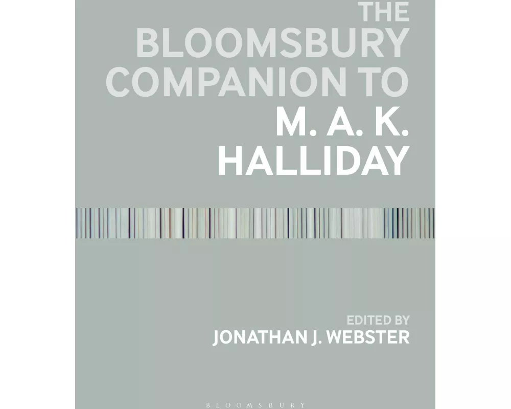 The Bloomsbury Companion to M. A. K. Halliday