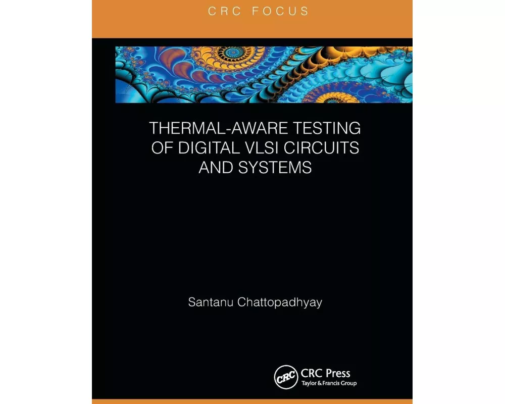 Thermal-Aware Testing of Digital VLSI Circuits and Systems