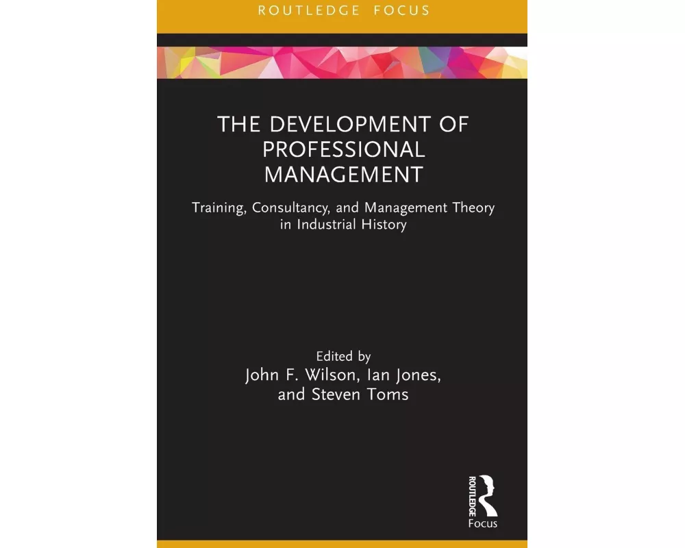 The Development of Professional Management