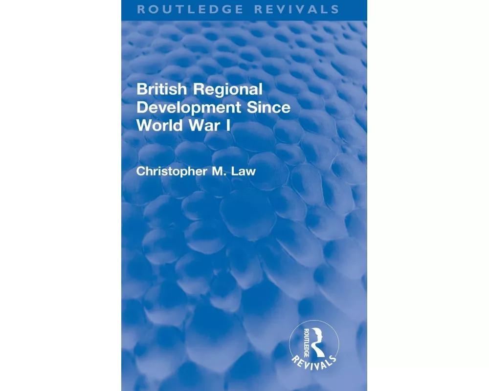 British Regional Development Since World War I