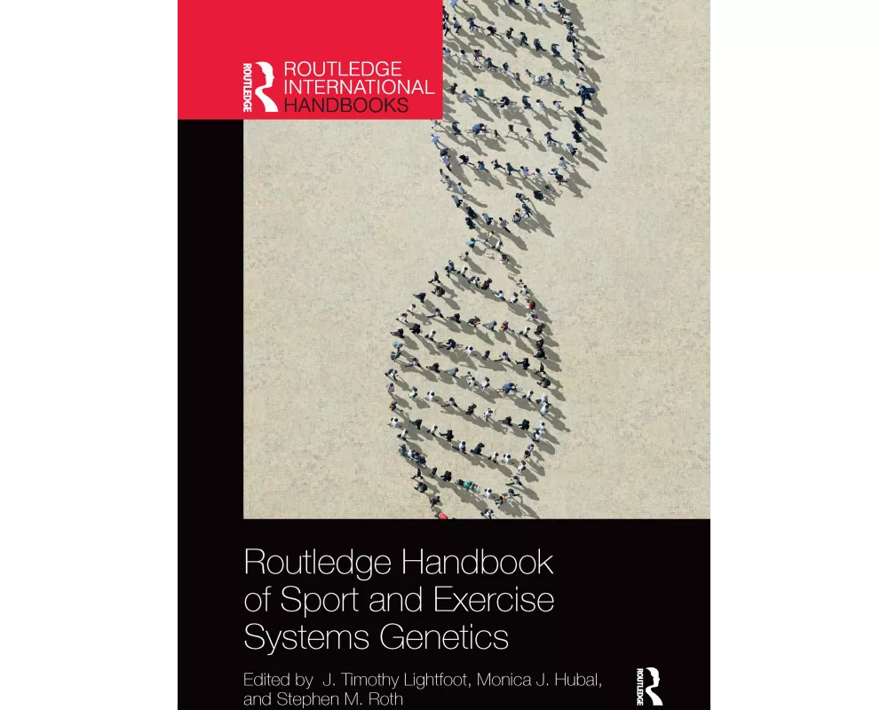 Routledge Handbook of Sport and Exercise Systems Genetics