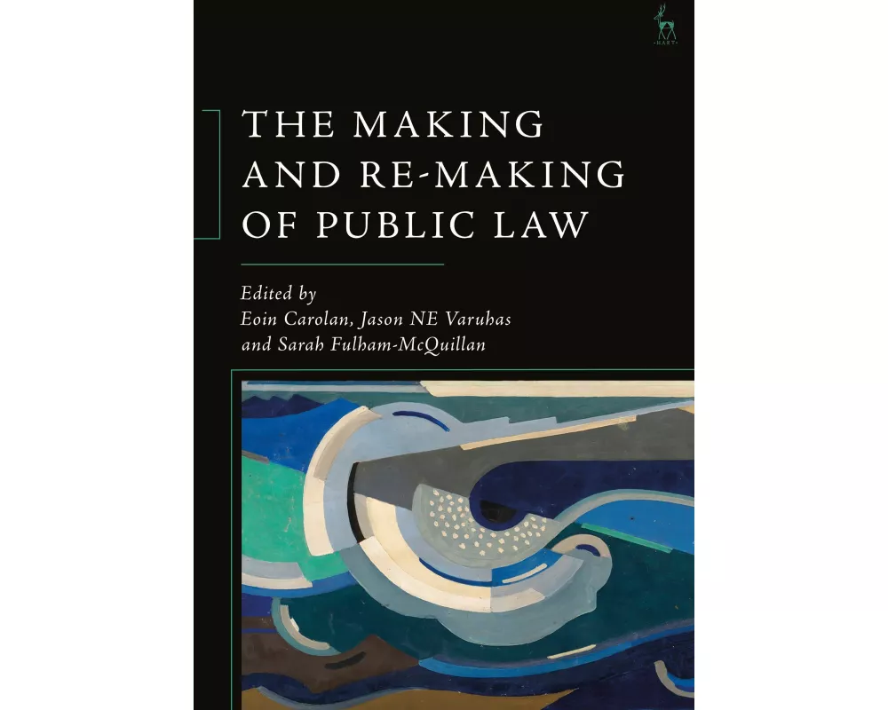 The Making and Re-Making of Public Law