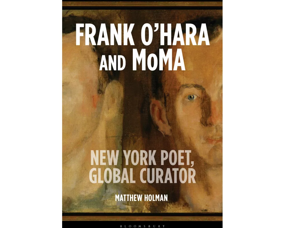 Frank O’Hara and MoMA