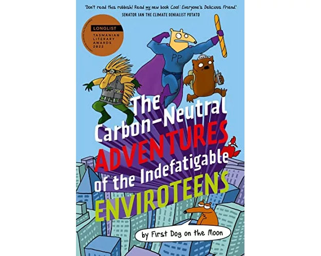 The Carbon-Neutral Adventures of the Indefatigable EnviroTeens