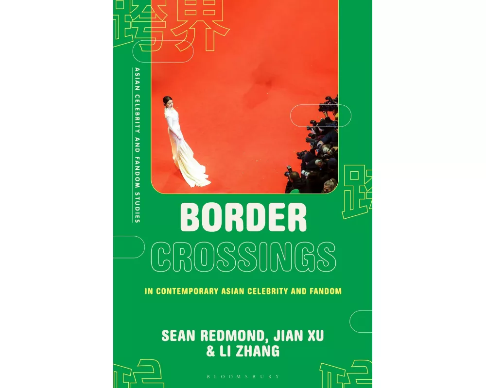Border Crossings in Contemporary Asian Celebrity and Fandom
