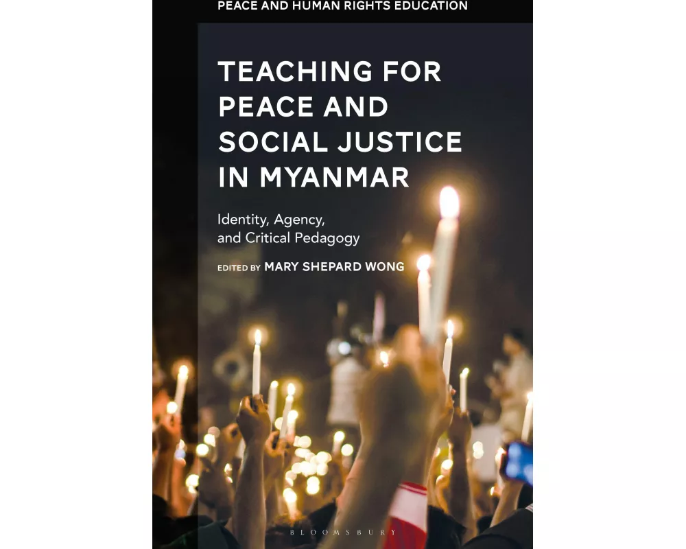 Teaching for Peace and Social Justice in Myanmar