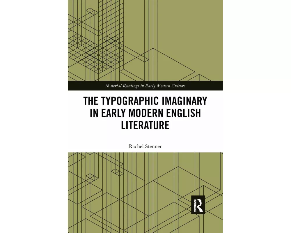 The Typographic Imaginary in Early Modern English Literature