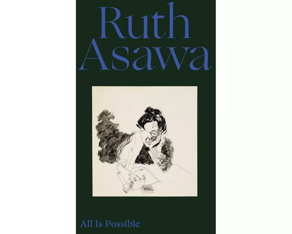 Ruth Asawa: All Is Possible