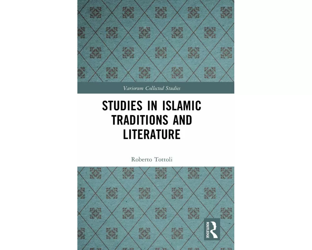 Studies in Islamic Traditions and Literature