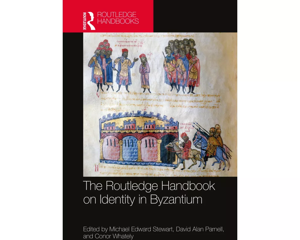 The Routledge Handbook on Identity in Byzantium