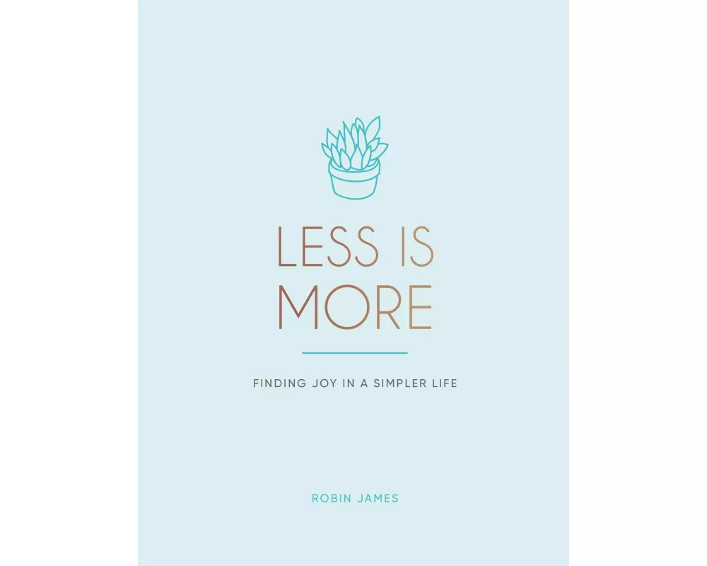 Less is More