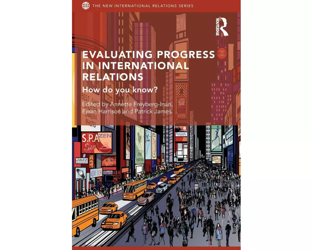 Evaluating Progress in International Relations