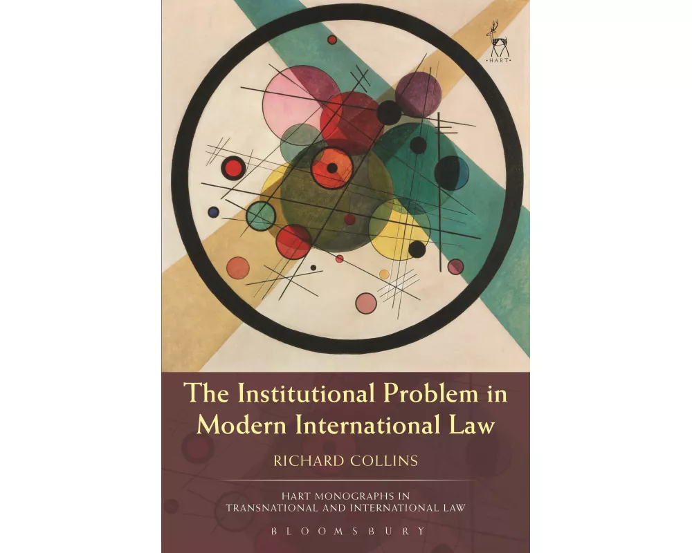 The Institutional Problem in Modern International Law