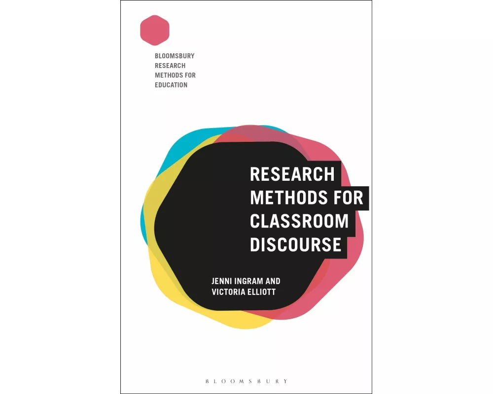 Research Methods for Classroom Discourse