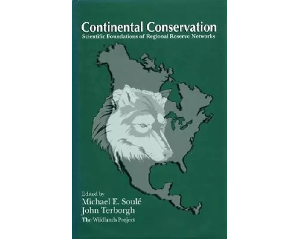 Continental Conservation: Scientific Foundations O