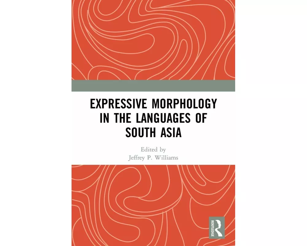 Expressive Morphology in the Languages of South Asia
