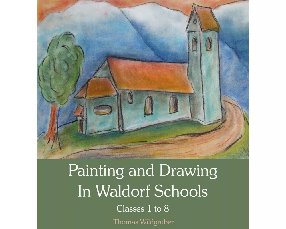 Painting and Drawing in Waldorf Schools