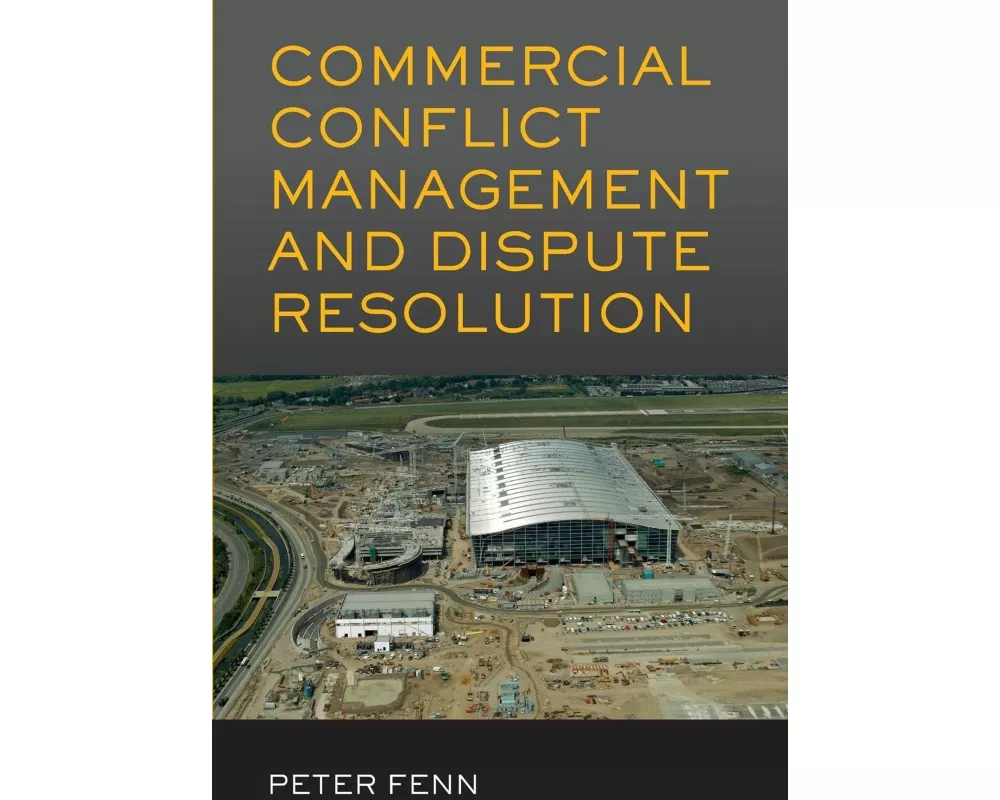 Commercial Conflict Management and Dispute Resolution