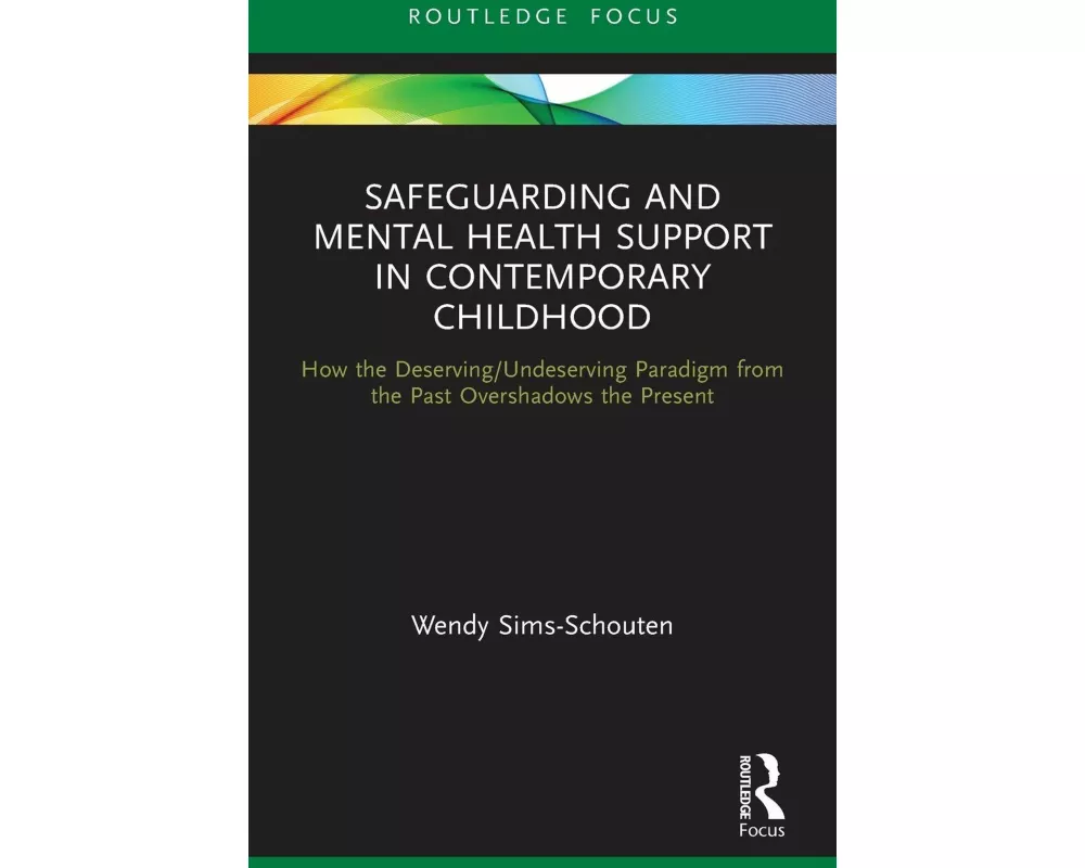 Safeguarding and Mental Health Support in Contemporary Childhood