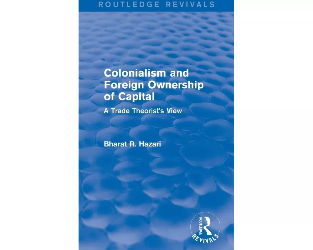 Colonialism and Foreign Ownership of Capital (Routledge Revivals)