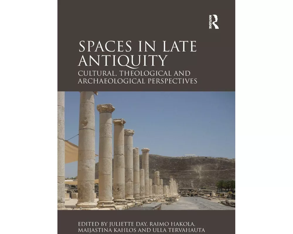 Spaces in Late Antiquity