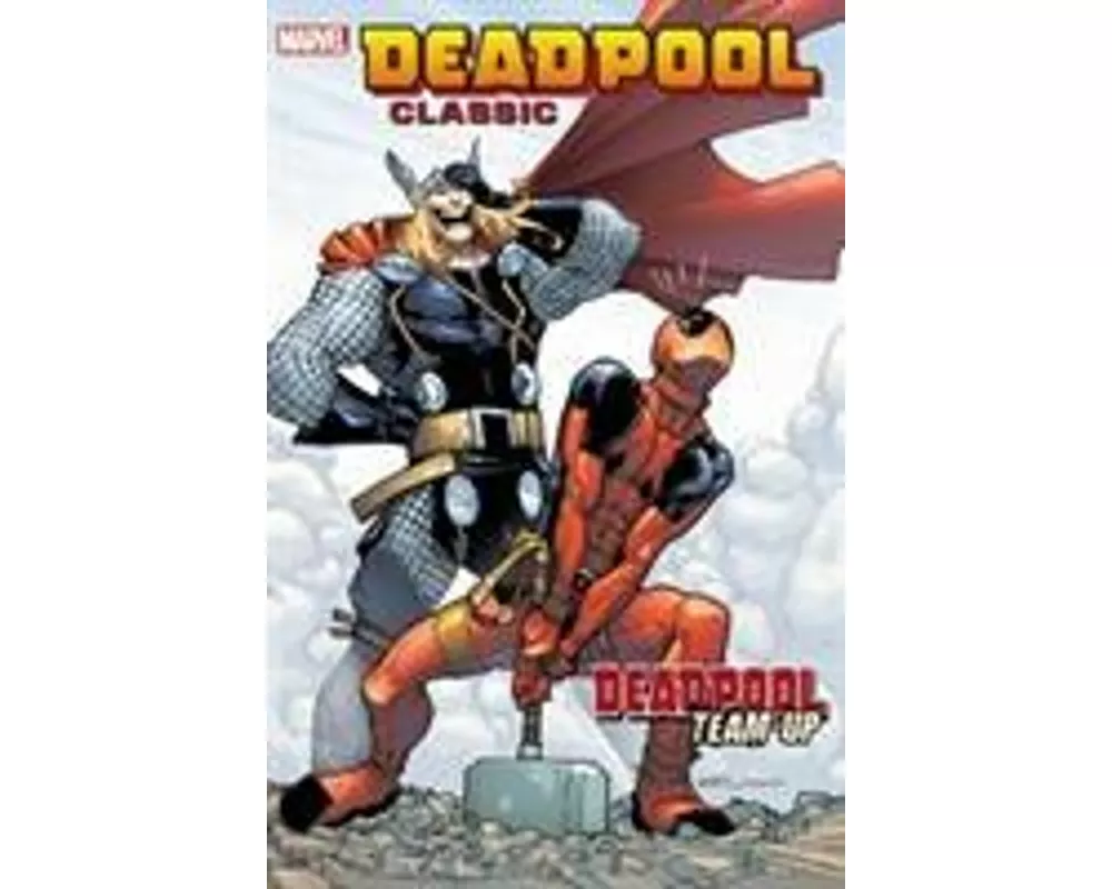 Deadpool Classic Volume 13: Deadpool Team-Up
