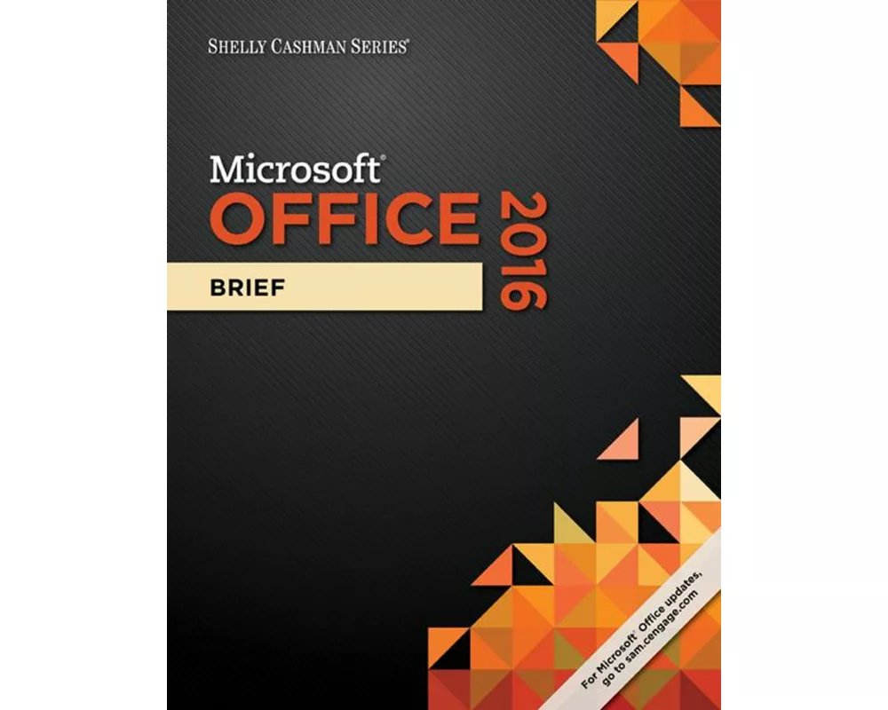 Shelly Cashman SeriesÂ MicrosoftÂ Office 365 & Office 2016