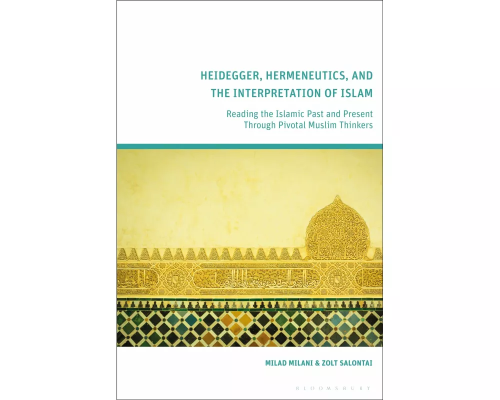 Heidegger, Hermeneutics, and the Interpretation of Islam