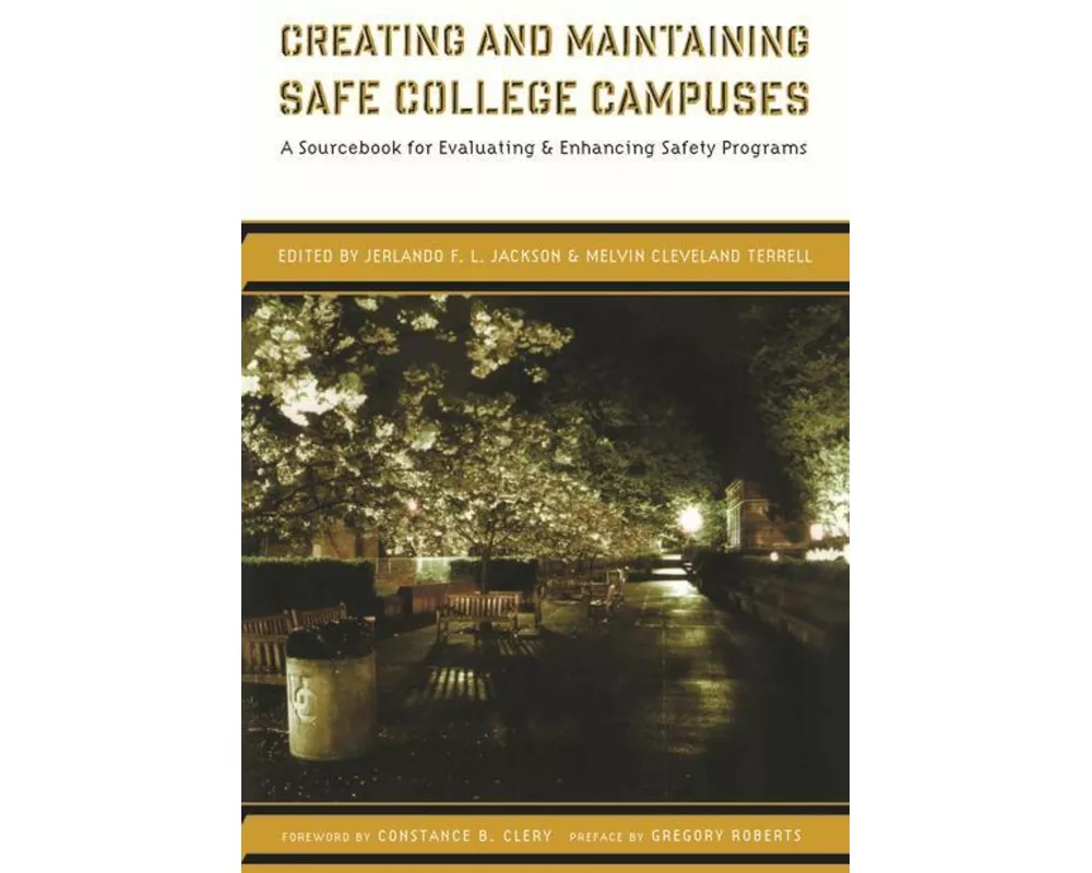 Creating and Maintaining Safe College Campuses