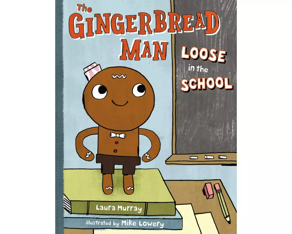 The Gingerbread Man Loose in the School