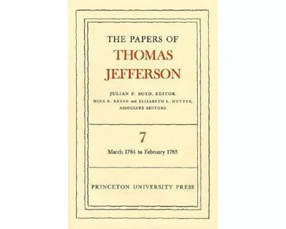 The Papers of Thomas Jefferson, Volume 7