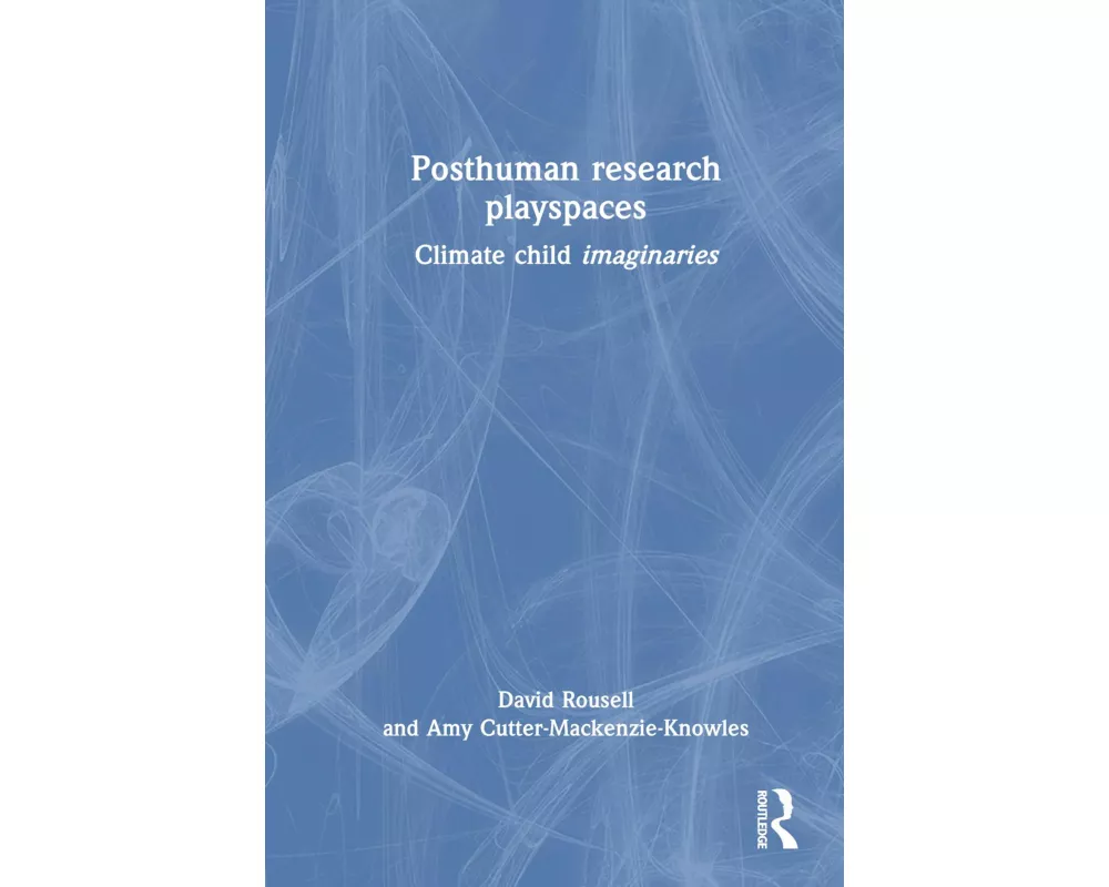 Posthuman research playspaces