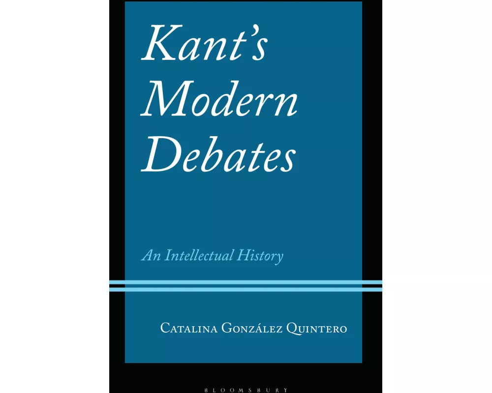 Kant's Modern Debates