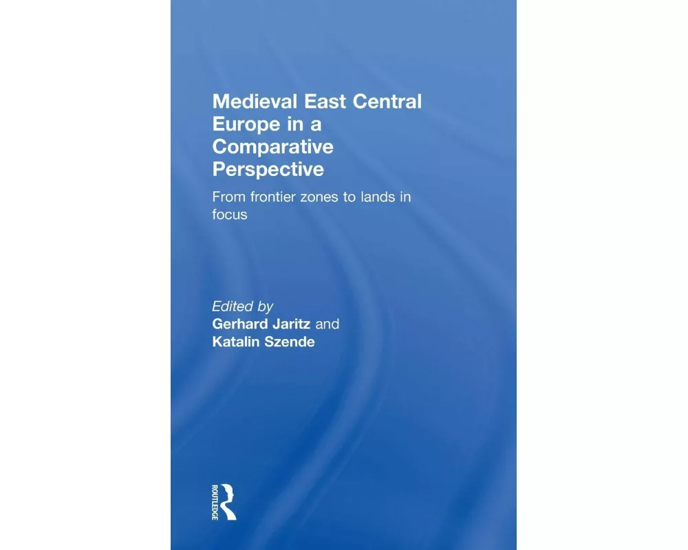 Medieval East Central Europe in a Comparative Perspective