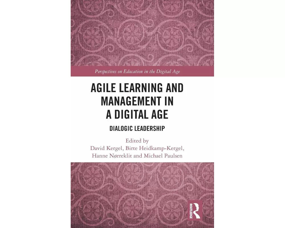Agile Learning and Management in a Digital Age