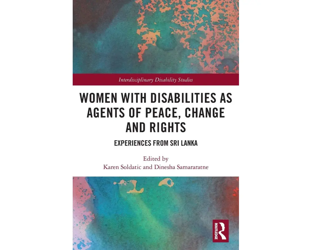Women with Disabilities as Agents of Peace, Change and Rights