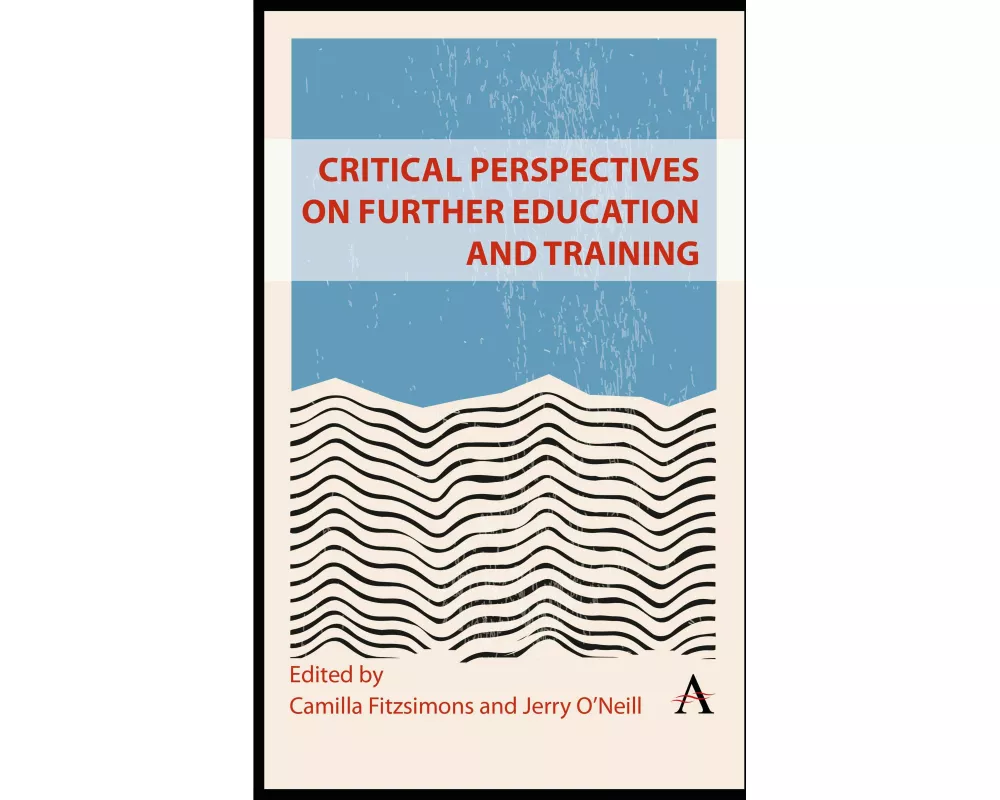 Critical Perspectives on Further Education and Training
