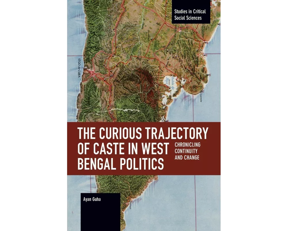 The Curious Trajectory of Caste in West Bengal Politics