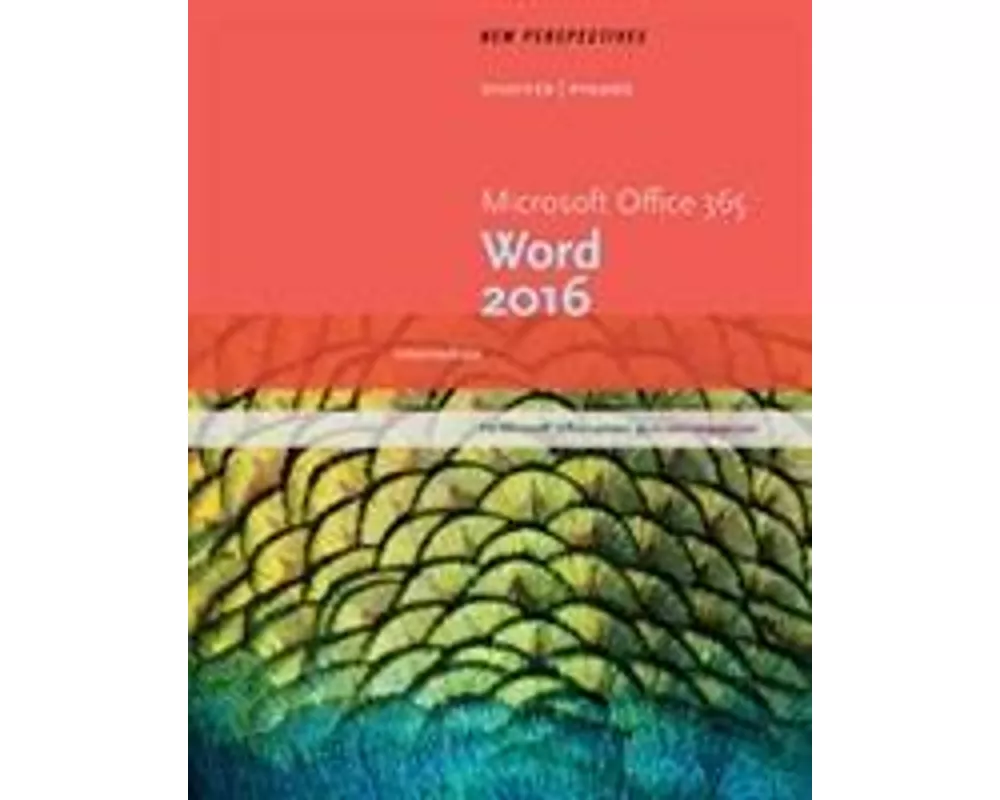 New Perspectives Microsoft Office 365 & Word 2016