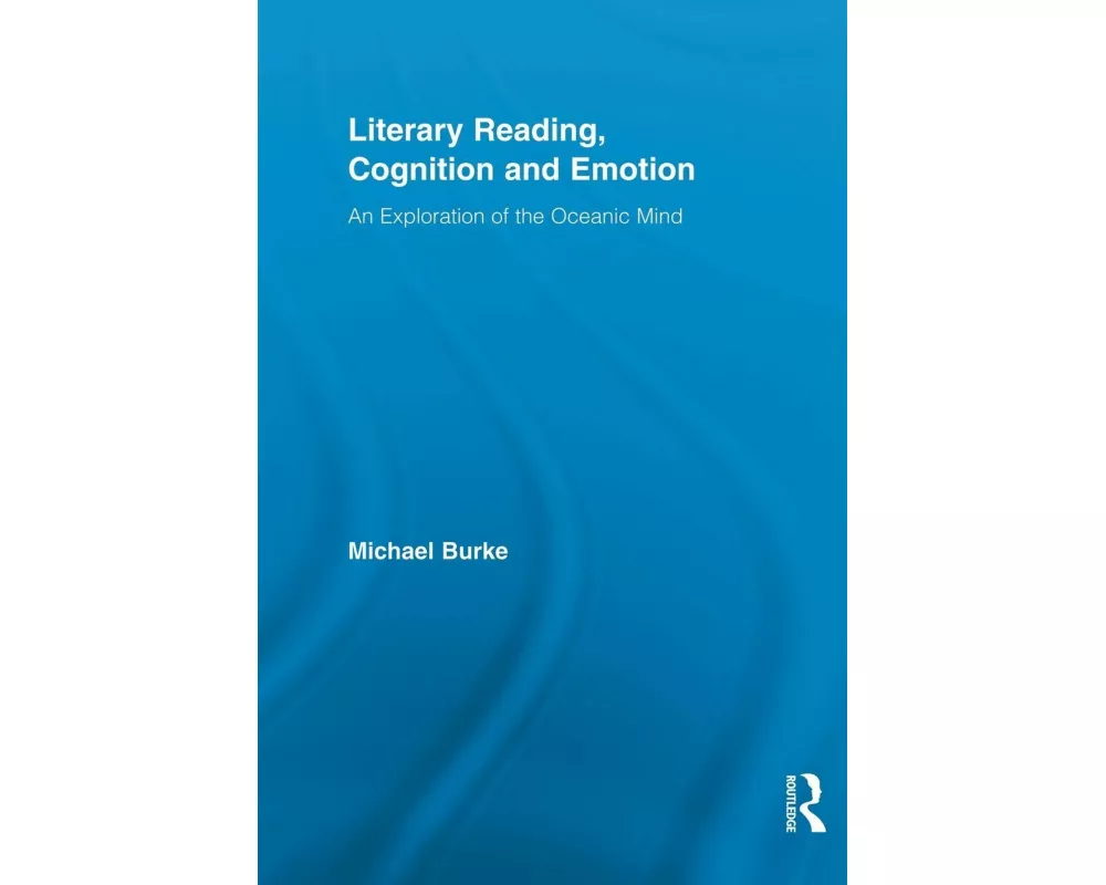 Literary Reading, Cognition and Emotion