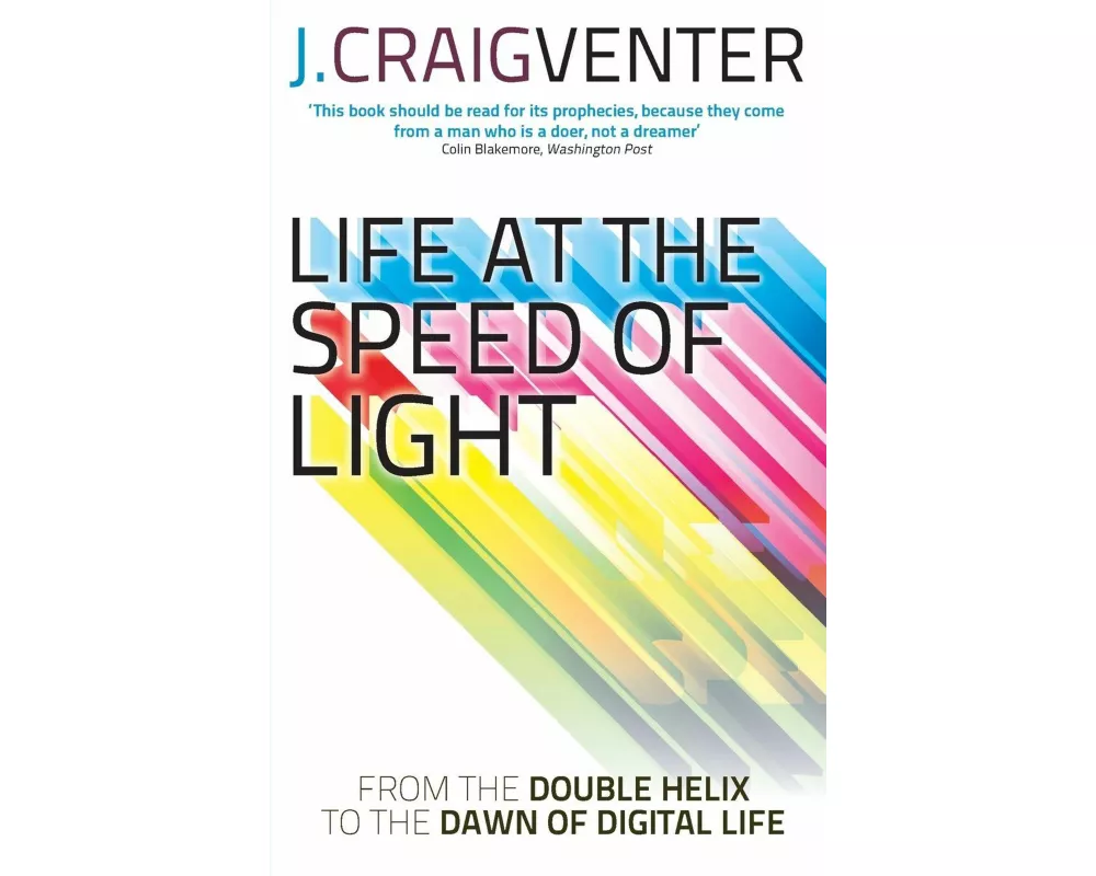 Life at the Speed of Light