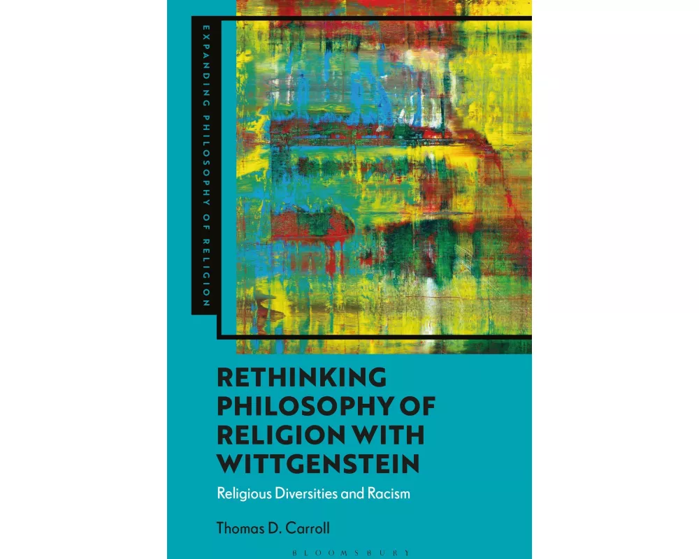 Rethinking Philosophy of Religion with Wittgenstein