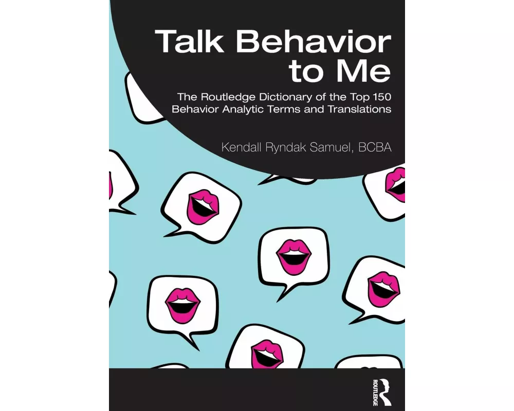 Talk Behavior to Me