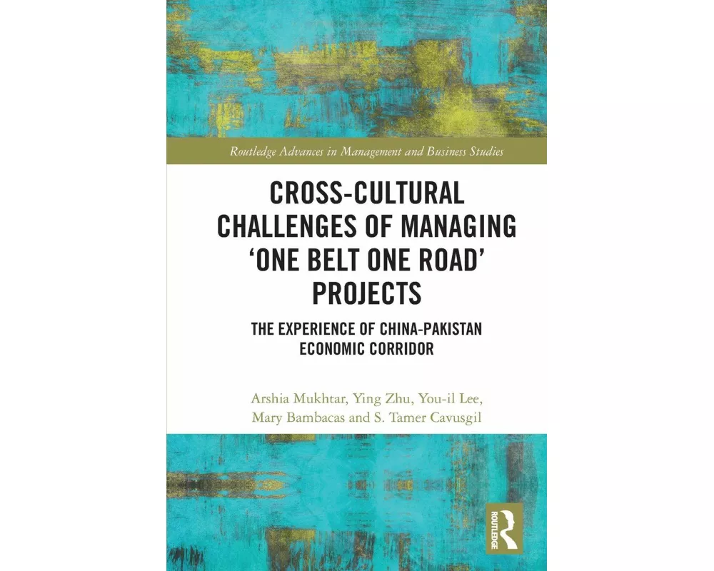 Cross-Cultural Challenges of Managing ‘One Belt One Road’ Projects