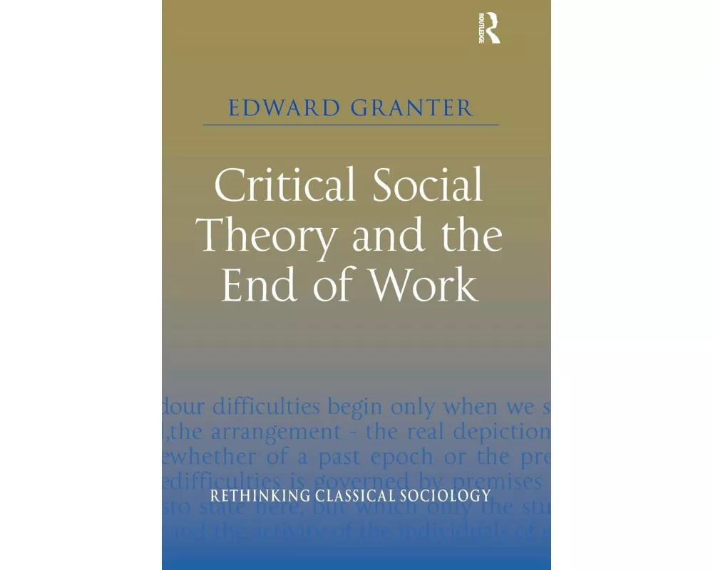 Critical Social Theory and the End of Work