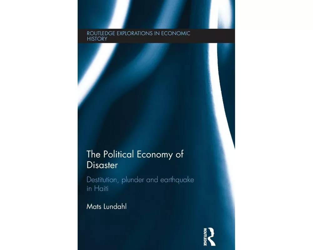 The Political Economy of Disaster